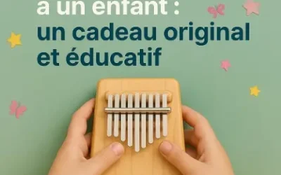 Un kalimba pour enfant : cadeau musical et éducatif
